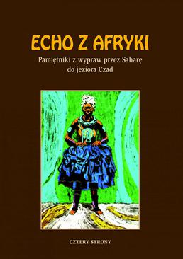 ebook Echo z Afryki. Pamiętniki z wypraw przez Saharę do jeziora Czad