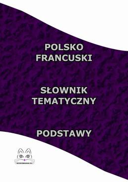 ebook Polsko Francuski Słownik Tematyczny Podstawy