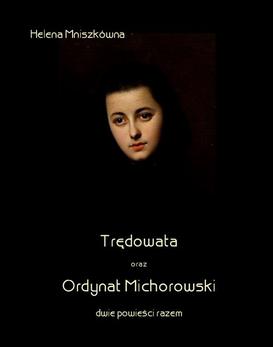 ebook Trędowata oraz Ordynat Michorowski - dwie powieści razem