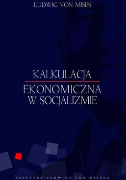 ebook Kalkulacje ekonomiczna w socjalizmie