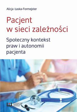 ebook Pacjent w sieci zależności. Społeczny kontekst praw i autonomii pacjenta