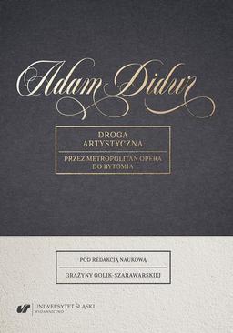 ebook Adam Didur. Droga artystyczna przez Metropolitan Opera do Bytomia
