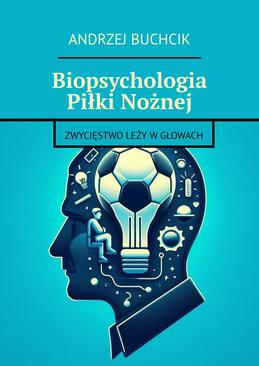 ebook Biopsychologia Piłki Nożnej