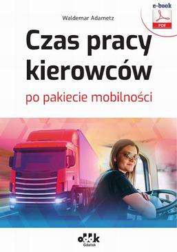 ebook Czas pracy kierowców po pakiecie mobilności (e-book)