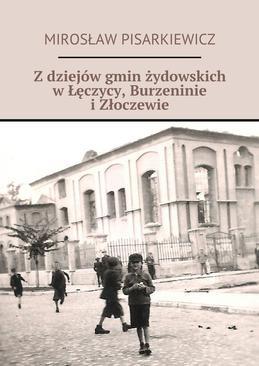 ebook Z dziejów gmin żydowskich w Łęczycy, Burzennie i Złoczewie