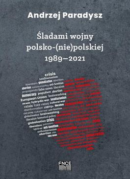 ebook Śladami wojny polsko-(nie)polskiej 1989–2021