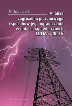 ebook Analiza zagrożenia piorunowego i sposobów jego ograniczenia w liniach napowietrznych 110 kV–400 kV
