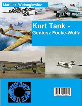 ebook Kurt Tank - Geniusz Focke Wulfa