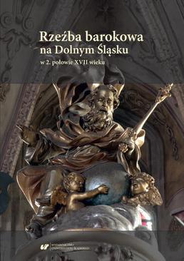 ebook Rzeźba barokowa na Dolnym Śląsku w 2. połowie XVII wieku