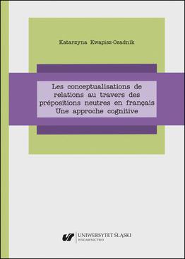 ebook Les conceptualisations de relations au travers des prépositions neutres en français. Une approche cognitive
