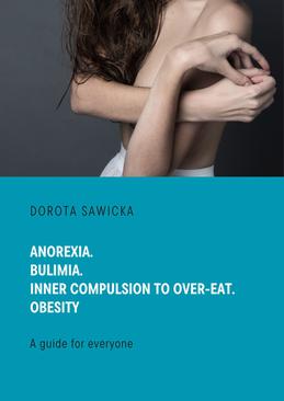 ebook Anorexia. Bulimia. Inner compulsion to over-eat. Obesity