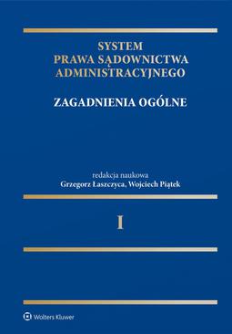 ebook System Prawa Sądownictwa Administracyjnego. Tom 1. Zagadnienia ogólne