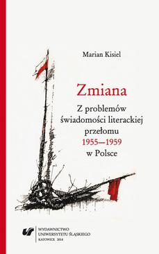ebook Zmiana. Z problemów świadomości literackiej przełomu 1955–1959 w Polsce. Wyd. 2.