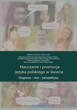 ebook Nauczanie i promocja języka polskiego w świecie. Diagnoza – stan – perspektywy