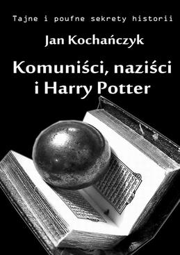 ebook Komuniści, naziści i Harry Potter