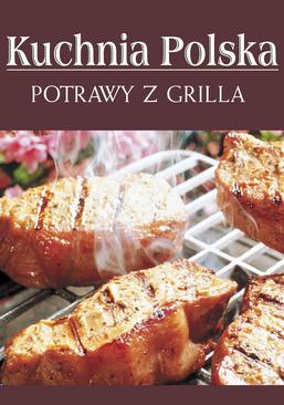 ebook Potrawy z grilla. Kuchnia polska