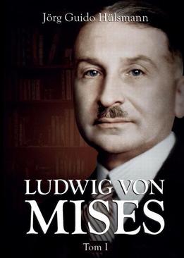 ebook Ludwig von Mises, tom I