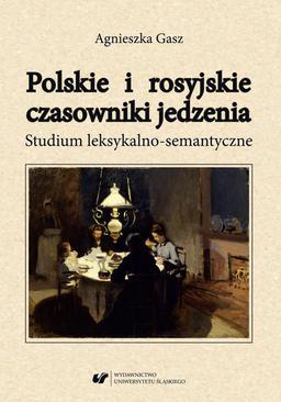 ebook Polskie i rosyjskie czasowniki jedzenia. Studium leksykalno-semantyczne