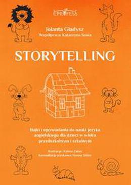 ebook Storytelling. Bajki i opowiadania do nauki języka angielskiego dla dzieci w wieku przedszkolnym i szkolnym