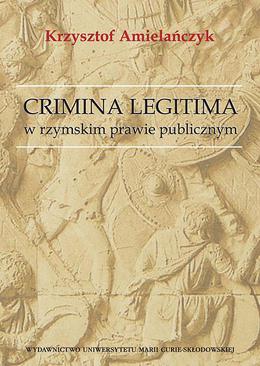 ebook Crimina Legitima w rzymskim prawie publicznym