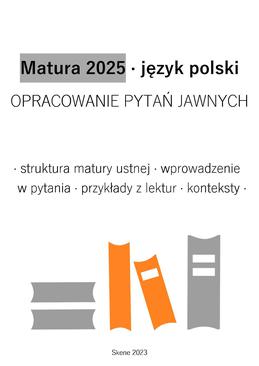 ebook Matura 2025. Język polski. Opracowanie pytań jawnych