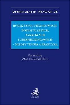 ebook Rynek usług finansowych: inwestycyjnych bankowych i ubezpieczeniowych – między teorią a praktyką