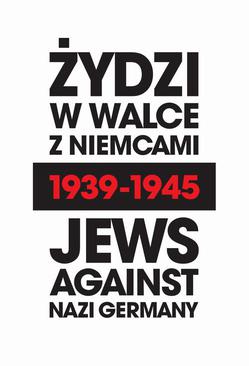 ebook Żydzi w walce z Niemcami 1939-1945 | Jews Against Nazi Germany 1939-1945