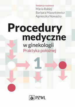 ebook Procedury medyczne w ginekologii. Praktyka położnej. Tom 1
