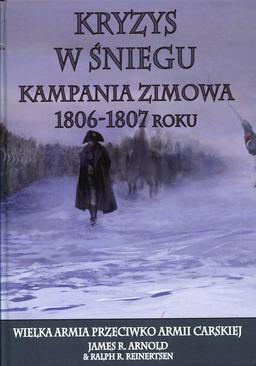 ebook Kryzys w śniegu Kampania zimowa 1806-1807 roku