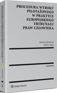 ebook Procedura wyroku pilotażowego w praktyce Europejskiego Trybunału Praw Człowieka