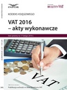 ebook VAT 2016 akty wykonawcze - Opracowanie zbiorowe