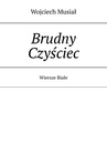 ebook Brudny Czyściec - Wojciech Musiał