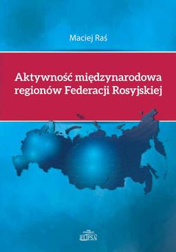 ebook Aktywność międzynarodowa regionów Federacji Rosyjskiej