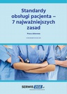 ebook Standardy obsługi pacjenta - 7 najważniejszych zasad - praca zbiorowa