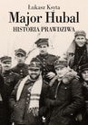 ebook Major Hubal. Historia prawdziwa - Łukasz Ksyta