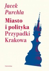 ebook Miasto i polityka - Jacek Purchla