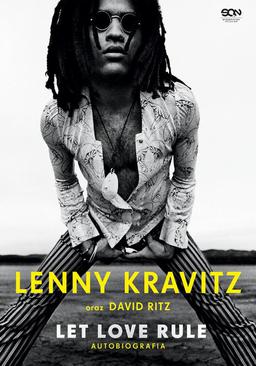 ebook Lenny Kravitz. Let Love Rule. Autobiografia