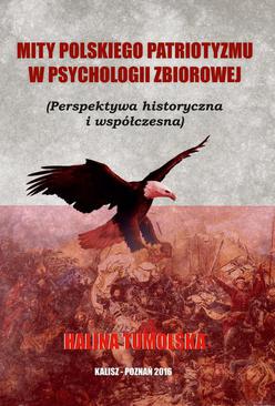 ebook Mity polskiego patriotyzmu w psychologii zbiorowej (Perspektywa historyczna i współczesna)