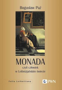 ebook Monada, czyli człowiek w Leibnizjańskim świecie