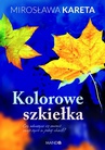 ebook Kolorowe szkiełka - Mirosława Kareta