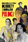 ebook Kobiety z obrazów. Polki - Małgorzata Czyńska