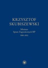 ebook Krzysztof Skubiszewski. Minister Spraw Zagranicznych RP 1989-1993 - Piotr Skubiszewski,Janusz Stańczyk