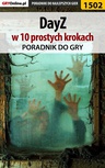 ebook DayZ w 10 prostych krokach - Grzegorz "Cyrk0n" Niedziela,Norbert "sQubanny" Ropiak