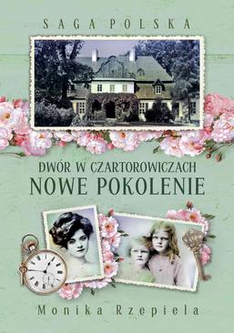 ebook Saga Polska Dwór w Czartorowiczach Tom 2 Nowe pokolenie