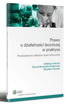 ebook Prawo o działalności leczniczej w praktyce. Przekształcenia zakładów opieki zdrowotnej