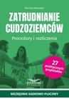 ebook Zatrudnianie cudzoziemców Procedury i rozliczenia - Mariusz Makowski
