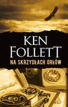 ebook Na skrzydłach orłów - Ken Follett