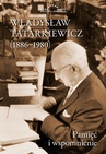 ebook Władysław Tatarkiewicz (1886-1980) - Władysław Tatarkiewicz,Elżbieta Skrzyńska,Janina Suchorzewska,Marek Suchorzewski,Jan Jakub Tatarkiewicz,Andrzej Biernacki