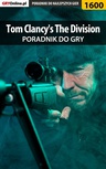 ebook Tom Clancy's The Division - poradnik do gry - Jakub Bugielski