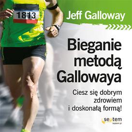 ebook Bieganie metodą Gallowaya. Ciesz się dobrym zdrowiem i doskonałą formą!